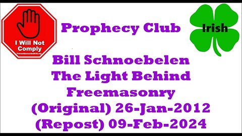 The Prophecy Club, Bill Schnoebelen, The Light Behind Masonry 25-Apr-2023