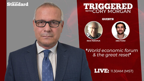Triggered: World economic forum & the great reset