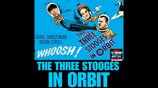 CS #35 THE THREE STOOGES IN ORBIT