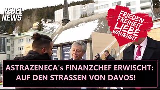 ASTRAZENECA's Finanzboss erwischt: Auf den Straßen von DAVOS! (Re-Upload)