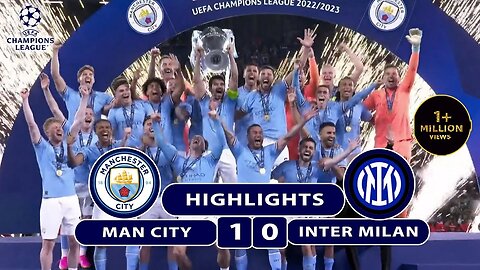 Manchester City 1 - 0 Inter Milan | Final | Highlights | UEFA Champions League