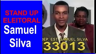 Stand Up Eleitoral - Candidato Samuel Silva