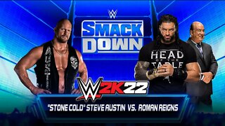 WWE 2K22: Steve Austin Vs. Roman Reigns - Instant Classic Gameplay