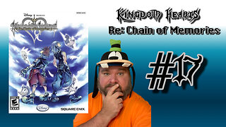 Kingdom Hearts Re: Chain of Memories - #17 - Going For Broke Day (Part 1)