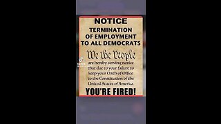 Democrats your fired