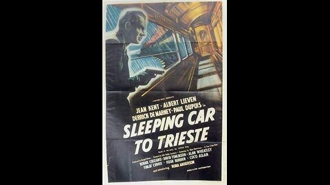 Sleeping Car to Trieste (1948) | Directed by John Paddy Carstairs