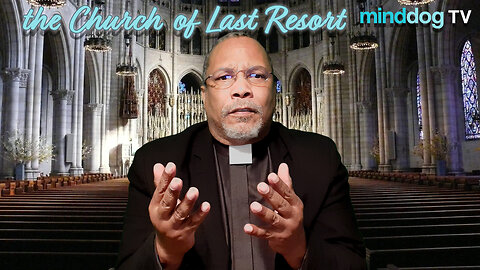 The Church of Last Resort EP15