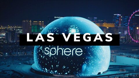 Las Vegas - The Sphere Takes on the World!