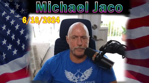 Michael Jaco Update Today June 16: "BOMBSHELL: Something Big Is Coming"
