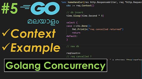 Golang Concurrency Tutorial Part 5 | Context Example | Malayalam