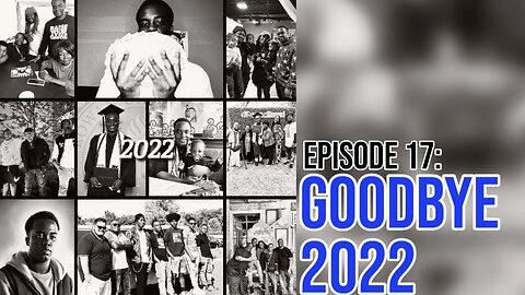 Hate It Or Love It Podcast - Episode 17: Goodbye 2022