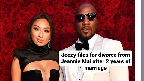 Jeezy files for divorce from Jeannie Mai after 2 years 'No hope for reconciliation'