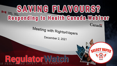 SAVING FLAVOURS? | Responding to Health Canada Webinar | RegWatch (Live)