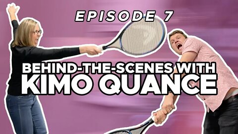 BEHIND-THE-SCENES with KIMO: EPISODE 7 | Kimo Quance