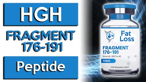 HGH Frag 176-191 Key to Fat Loss and Cartilage Repair? Human Growth Hormone Fragment 176-191 Peptide
