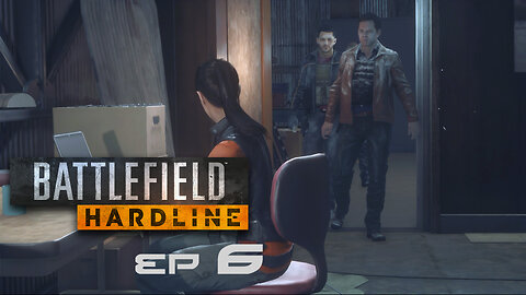 Battlefield Hardline Ep. 6 - "Out of Business"