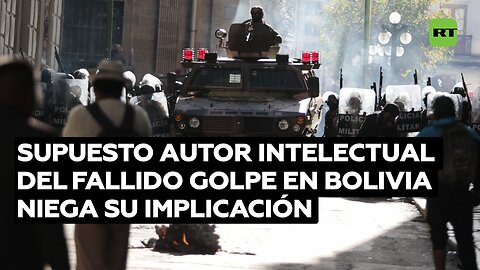 Supuesto autor intelectual del fallido golpe en Bolivia niega su implicación