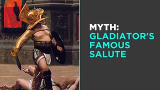 Myth: Gladiator's Famous Salute