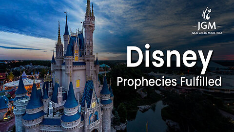 Disney—Prophecies Fulfilled
