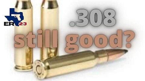 Why Choose a DEAD Cartridge in 2023 .308 win