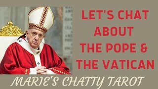 Let's Chat About The Pope and The Vatican