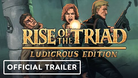 Rise of the Triad: Ludicrous Edition - Official Trailer | Re-MIX Showcase July 2023