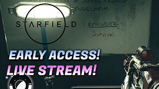 Starfield Early Access on PC | Livestream Gameplay