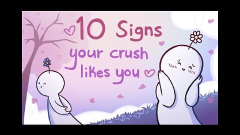 10 Signs Your Crush Likes You