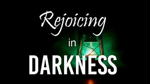 +39 REJOICING IN DARKNESS, Acts 16:16-34