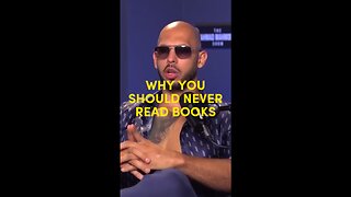 Andrew Tate on why you should never read books