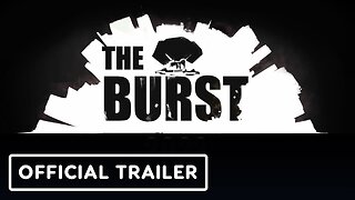 The Burst - Official Gameplay Trailer | Upload VR Showcase 2023