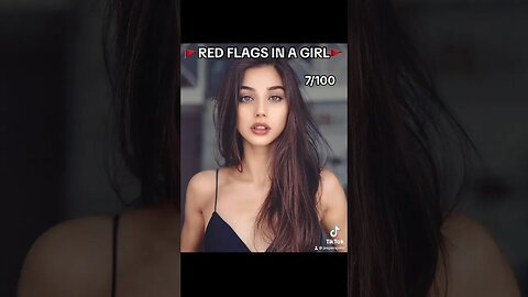 🚩Red Flags In A Girl🚩 7/100 #redflags #dating