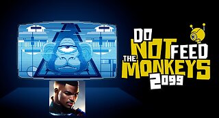 You better not feed the monkeys! Do Not Feed the Monkeys 2099 Ep 1