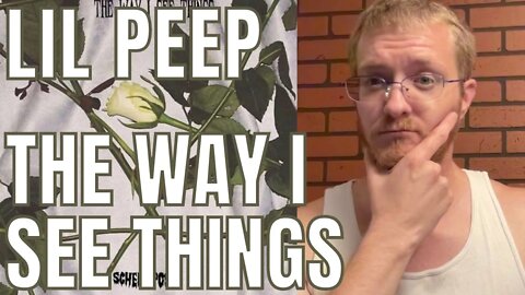 Lil Peep - The Way I See Things (REACTION!) 90s Hip Hop Fan Reacts