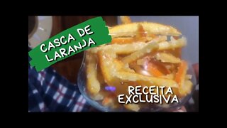 DOCE DE CASCA DE LARANJA CRISTALIZADO