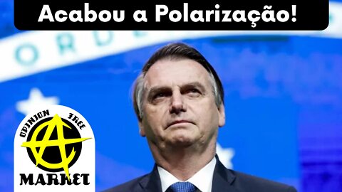 ACABOU a POLARIZAÇÃO, AGORA é todo mundo BOLSONARO! Menos o pessoal da GLOBO...