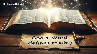 God's Word Defines Reality