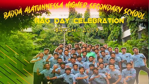 Rag Day Celebration \\ Badda Alatunnessa Higher Secondary School \\ Johirul Islam Emon \\ 2018