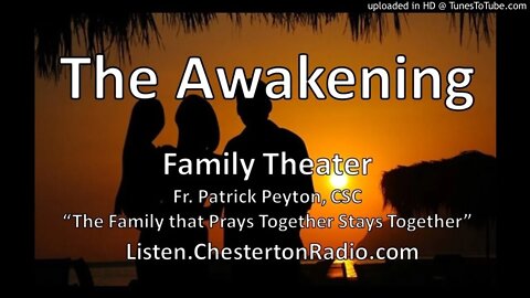 The Awakening - Family Theater