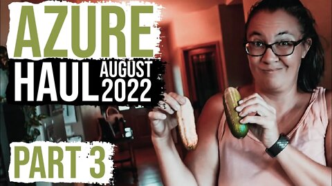Azure Haul Part 3 | Lots of Produce!| August 2022 Azure Standard Haul