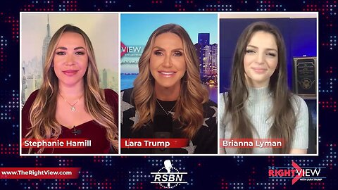 The Right View with Lara Trump, Stephanie Hamill, Brianna Lyman - 12/12/23