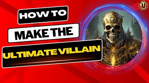 How To Make The Ultimate Villain for DND / Pathfinder - Expert Tips and Tricks