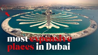 The Most Expensive Place in Dubai – Find Out How Much It Costs to Live Here!