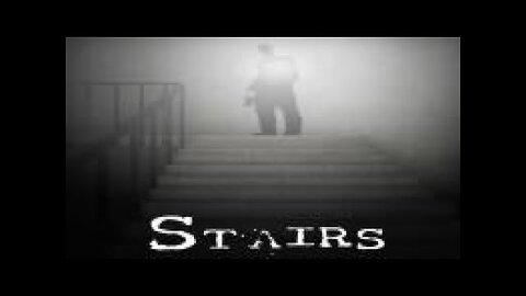 Stairs| Never be alone in the dark of stairs