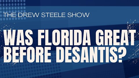 Was Florida Great Before DeSantis?