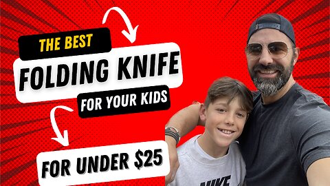 The best folding knife for your kid UNDER $25!