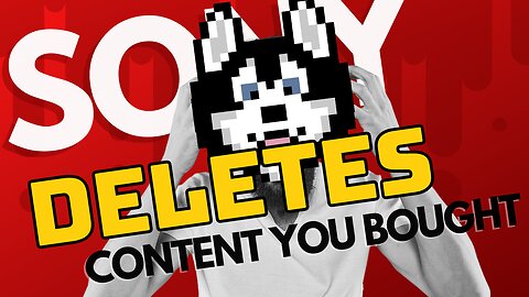 SONY Deletes Removes Content to Bought?! You Won't Believe What Happens Next!