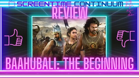 BAAHUBALI: THE BEGINNING Movie Review