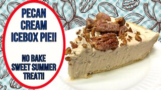 NO BAKE PECAN CREAM ICEBOX PIE!! BEAT THE HEAT SWEET TREAT!!