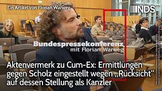Aktenvermerk zu Cum-Ex: Ermittlungen gg. Scholz eingestellt wegen Rücksicht auf Stellung als Kanzler
